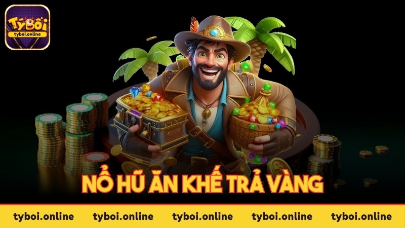 Ảnh đại diện nổ hũ Ăn Khế Trả Vàng